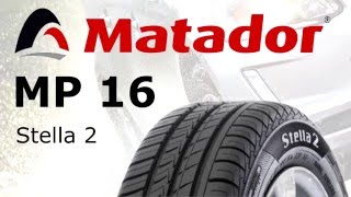 Шины Matador MP 16 Stella 2 – обзор летних шин(Купить летние шины Matador MP 16 Stella 2 175/70 R13 82T по низким ценам в Кишиневе можно здесь ..., 2016-03-15T12:06:45.000Z)