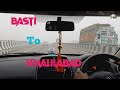 Basti to khalilabad by renault kwid caravadhesh vlogs basti