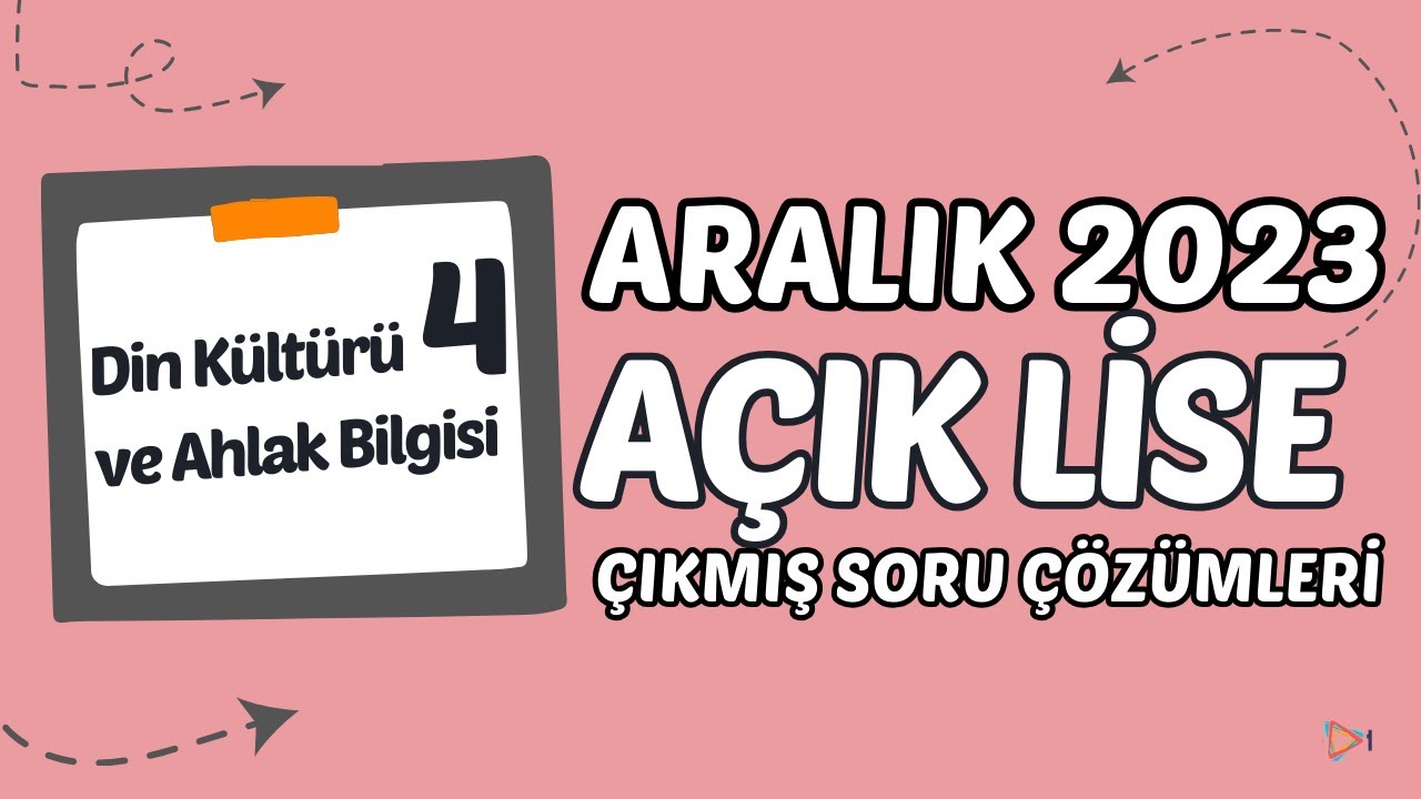 Açık Lise Çıkmış Sorular - Aralık 2023 - Din Kültürü ve Ahlak Bilgisi 4