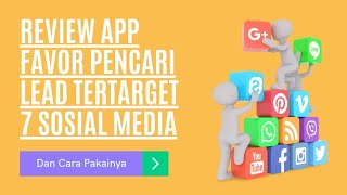 Review App Favor Pencari Lead Tertarget 7 Sosial Media dan Cara Pakai nya screenshot 2
