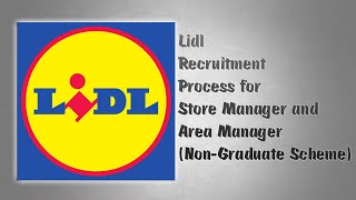 Lidl Recruitment Process for Store Manager/ Area Manager | My Experience!