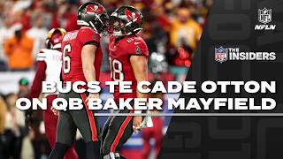 Tampa Bay Buccaneers TE Cade Otton on QB Baker Mayfield | The Insiders