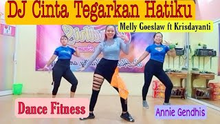 DJ Cinta Tegarkan Hatiku Tiktok Viral || Dance Fitness || Senam Kreasi by Annie Gendhis