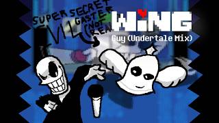WING - GUY (Undertale Mix)