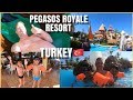 ALANYA TURKEY🇹🇷, PEGASOS ROYALE RESORT| FAMILY HOLIDAY