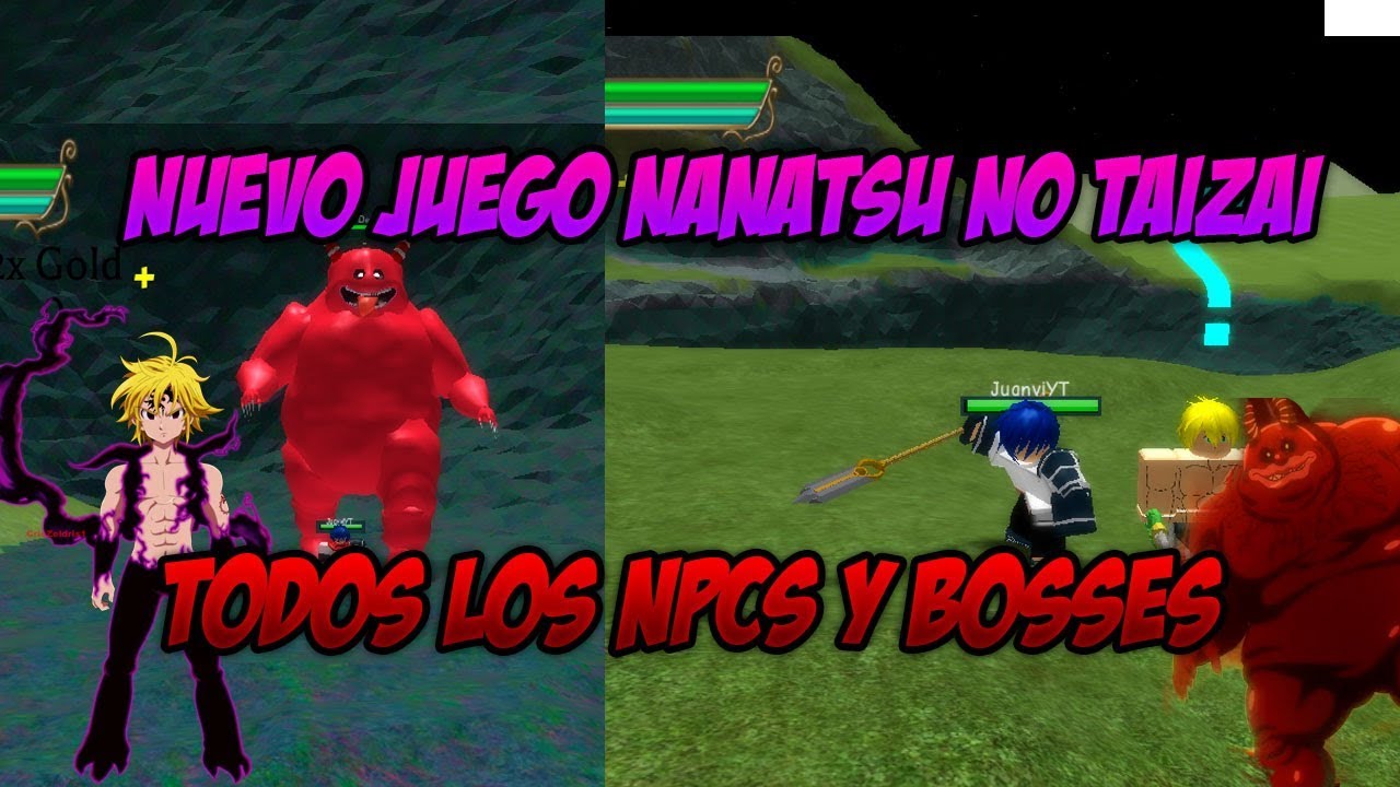 Nanatsu No Taizai En Roblox Mostrando Todos Los Npcs Y Boss Del Juego Deadly Sins Español - roblox nanatsu no taizai