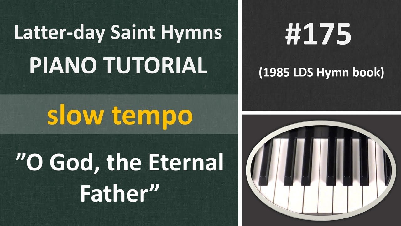 (#175) Piano tutorial - "O God, the Eternal Father" (slow tempo) (#175) Piano tutorial - "O God, the Eternal Father" (slow tempo)