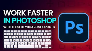 Photoshop KEYBOARD SHORTCUTS That Will Speed Up Your Workflow | Photoshop Tips & Tricks