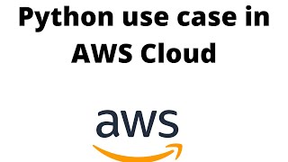 Python use case in AWS Cloud In HINDI
