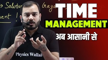 Time को ऐसे Manage Karo!! 😡| Alakh Sir Honest Talk | Best Way To Manage Time | PhysicsWallah