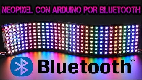 COMO CONTROLAR LEDS NEOPIXEL POR BLUETOOTH CON ARDUINO