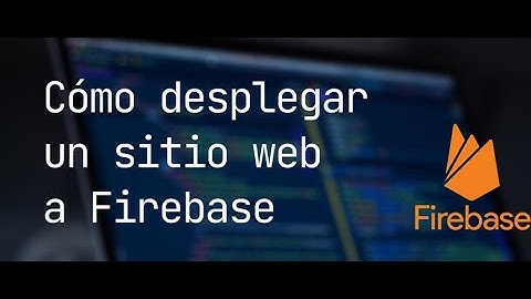 🚀 ¡Despliega tu Sitio Web en Firebase como un PRO! | Guía Completa Paso a Paso