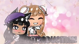 Our Introduction💕|Gacha Life|