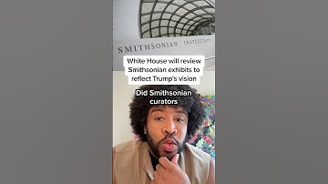 White House will review Smithsonian exhibits to reflect Trump