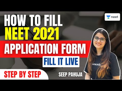 How to Fill NEET 2021 Application Form | Step by Step | Exam Codes Explained | Seep Pahuja