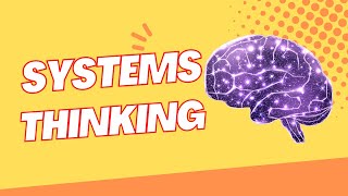 Embracing Systems Thinking for a Brighter Tomorrow!