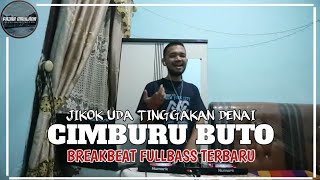 Dj Cimburu Buto Breakbeat Full Bass New 2022