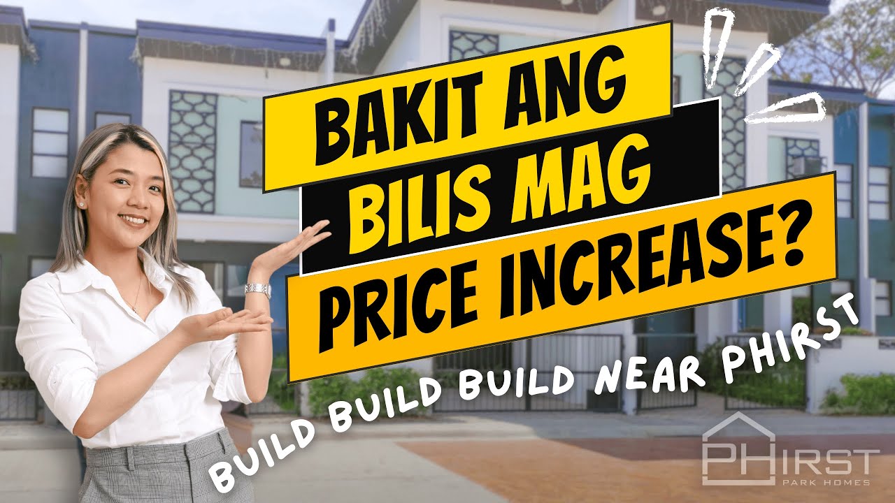 Bakit ang bilis tumaas ng prices ng Real Estate Properties ngayon? 🏡💰 |  Phirst Park Homes