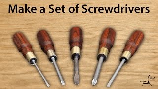 How to Make a Set of Screwdrivers