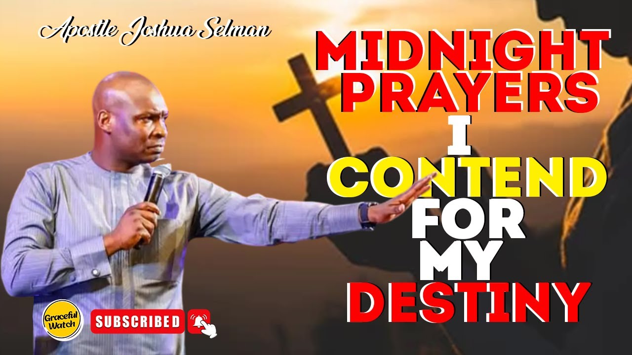 MIDNIGHT PRAYERS for BREAKTHROUGH || APOSTLE JOSHUA SELMAN ...