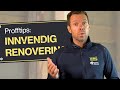 Profftips 2: Innvendig renovering