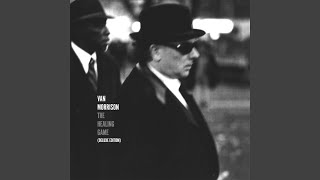 Vignette de la vidéo "Van Morrison - The Healing Game (Alternate Version)"