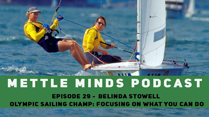 Mettle Minds Podcast Ep. #29 - Belinda Stowell: Ol...