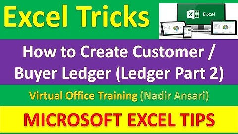 Excel Tips (How to Create Customer / Buyer Ledger (Ledger Part 2))