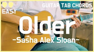Older (EASY GUITAR TAB) - Sasha Sloan