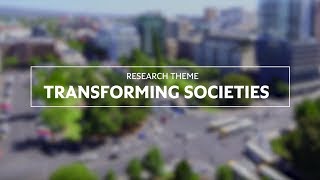 Research Theme: Transforming Societies