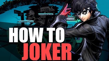 How To Joker - Guide + Tutorial | Super Smash Bros. Ultimate