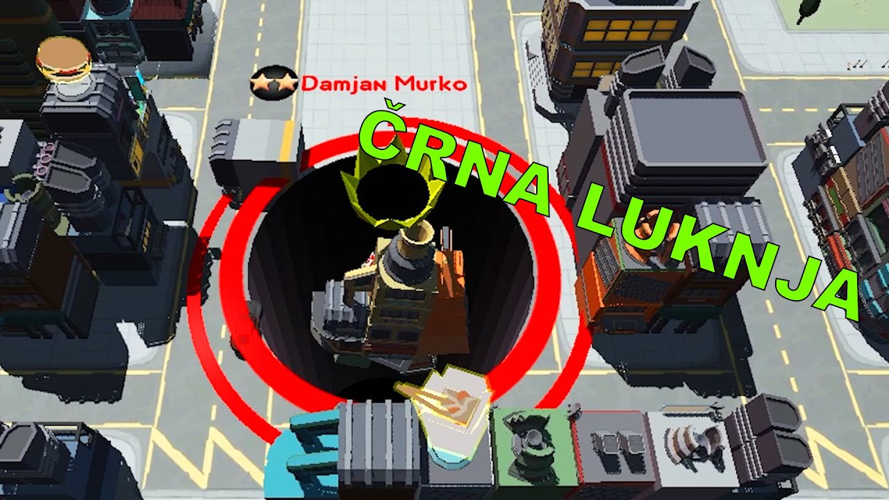 ČRNA LUKNJA POJE CELO MESTO | Hole.io