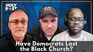 Have the Democrats Lost the Black Church?