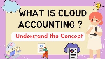 Cloud Accounting : A Simple Explanation