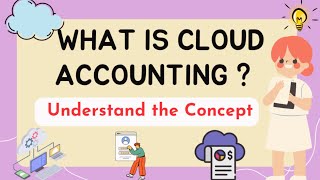Cloud Accounting : A Simple Explanation