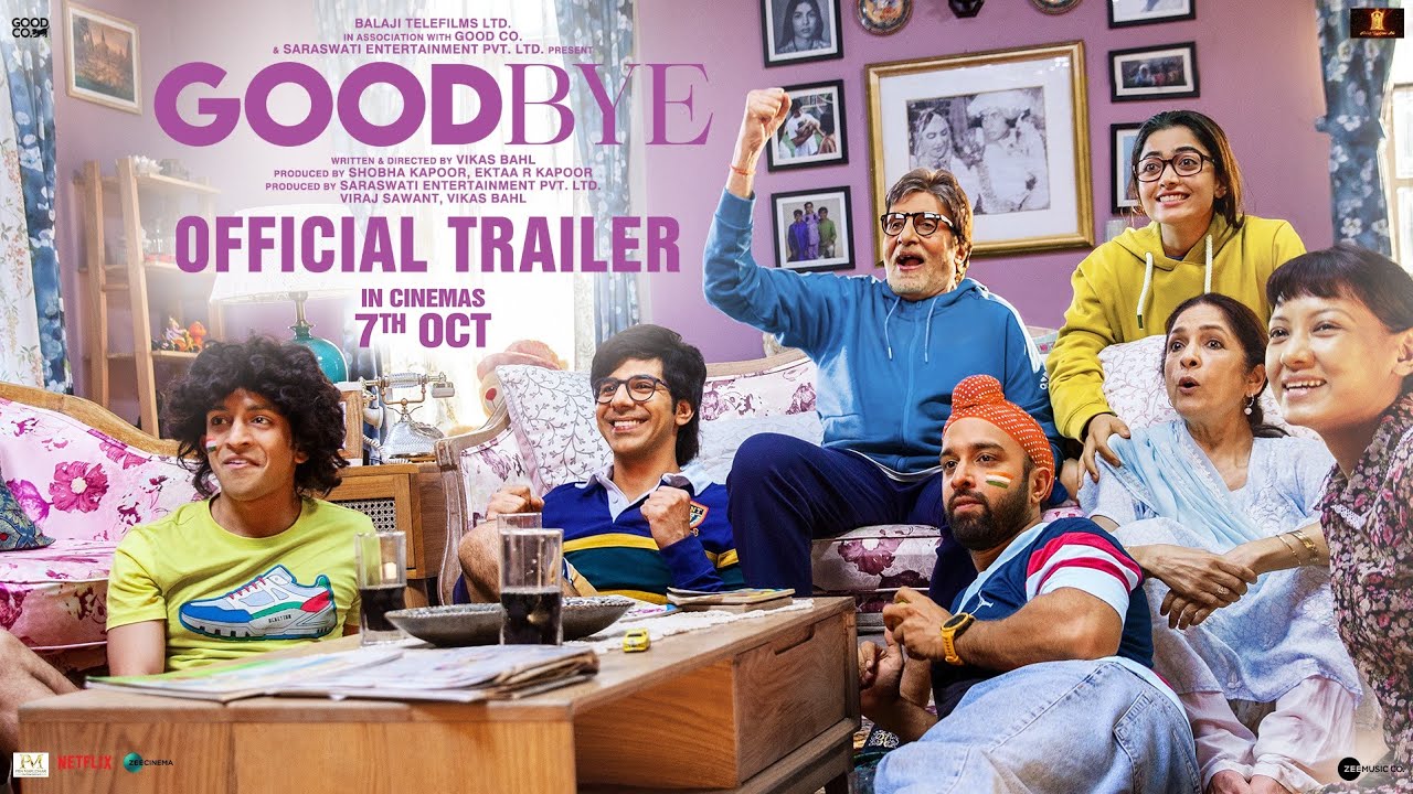 Goodbye   Official Trailer  Amitabh B Rashmika M  Ektaa K  Vikas B  In Cinemas 7th Oct 2022
