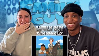 CANCEL FAMILY GUY?! | Family Guy Roasting Everything Black REACTION