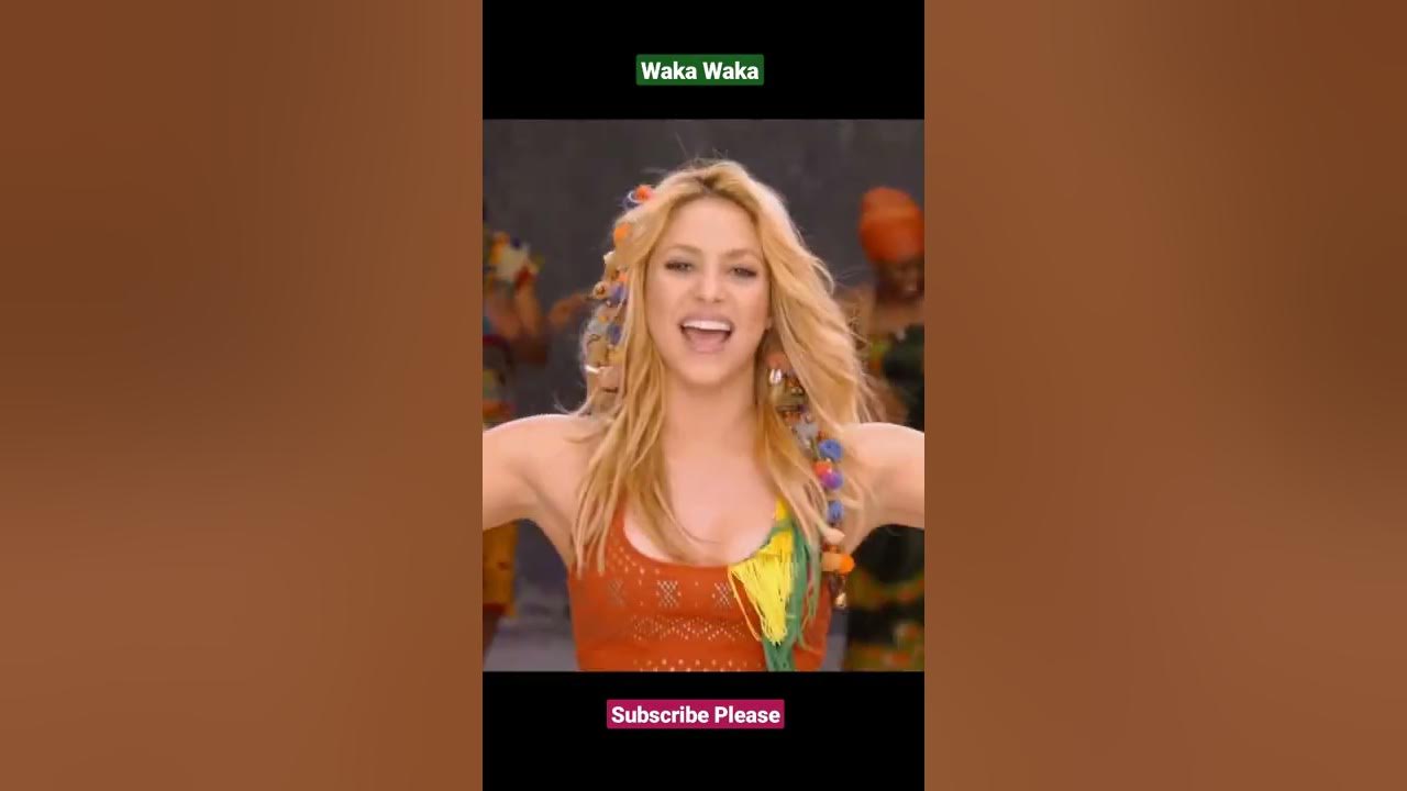 Waka Waka- Shakira- FIFA Theme Song.