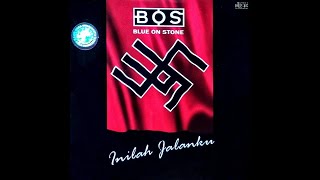 BLUE ON STONE - INILAH JALANKU (2006) (CD-RIP)