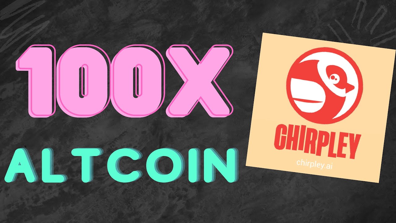 HIDDEN 100X ALTCOIN GEM! UNVEIL THE MYSTERIES OF CHIRPLEY (#CHRP) - YouTube