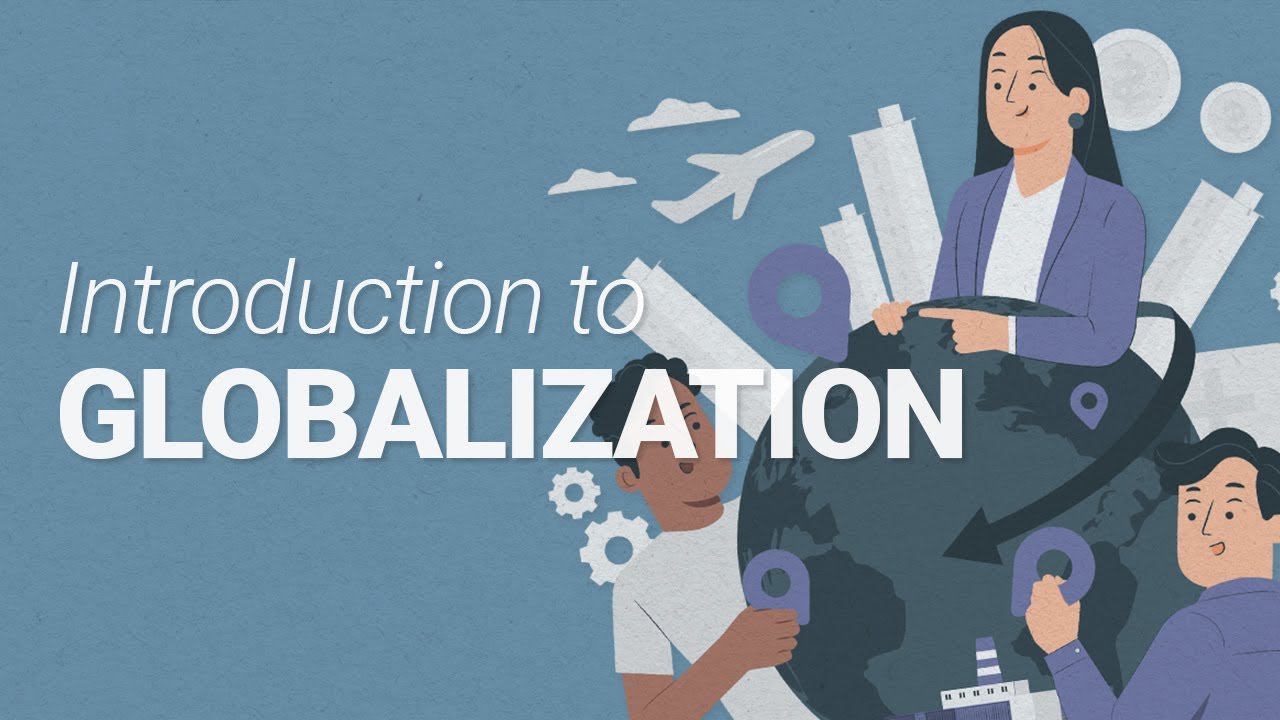 Introduction to the Study of Globalization