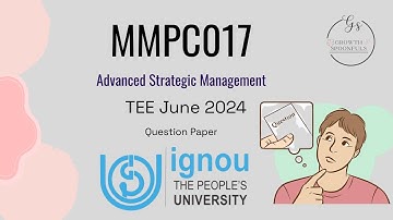 mmpc017: ADVANCED STRATEGIC MANAGEMENT TEE JUNE 2024 QUESTION PAPER