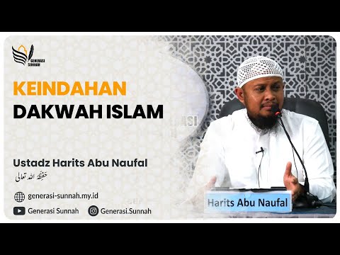 Keindahan dakwah islam - Ustadz Harits Abu Naufal
