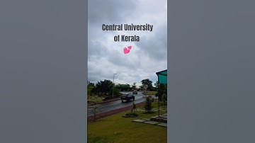 CENTRAL UNIVERSITY OF KERALA CAMPUS VIEW, KASARAGOD| UNIVERSITY LIFE 💕🥹 #foryou #universtiy #cuk