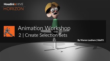 Animation Workshop 2 | Create  Selection Sets