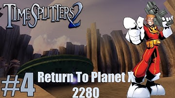 TimeSplitters 2 Part 4-Return To Planet X 2280 [goldiex]