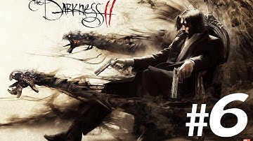 The Darkness 2 - Gameplay Part 6 - Is This Hell ?