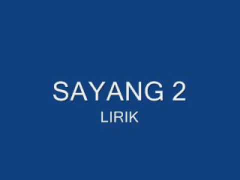 lagu sayang 2 - YouTube