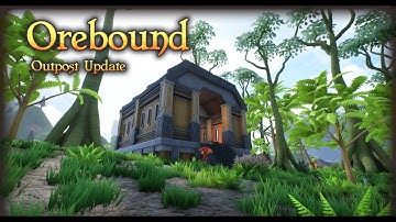 Orebound - The Outpost Update (Official Trailer)
