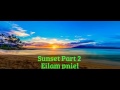 Sunset part 2  original piano piece by eilam pniel